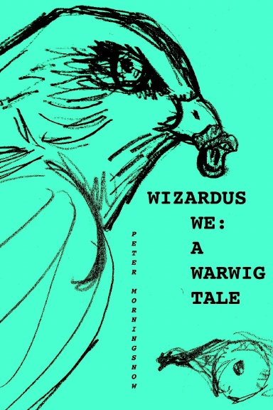 Wizardus We: A Warwig Tale (Special One-Year Anniversary Edition)