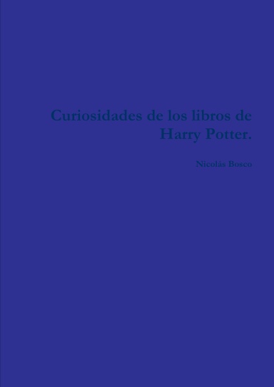 Curiosidades de los libros de Harry Potter.