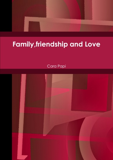 Love,Loss,life and friendship