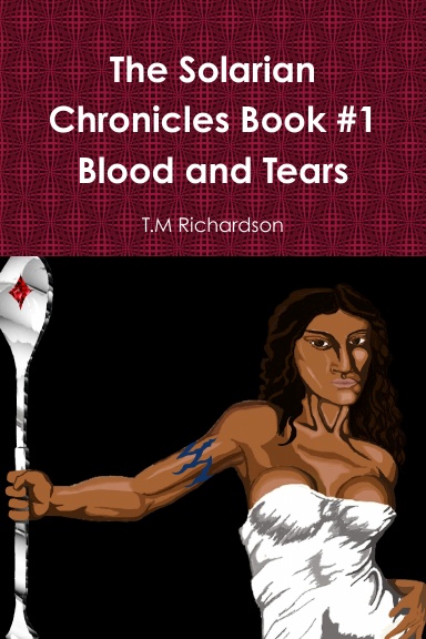 The Solarian Chroncles book #1 Blood and tears