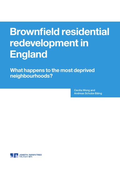 Brownfield residential redevelopment in England: What happens to the most deprived neighbourhoods?