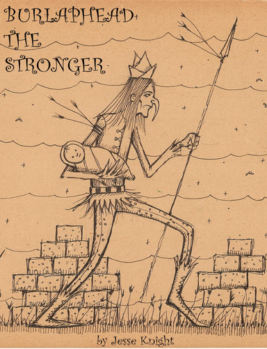 Burlaphead the Stronger