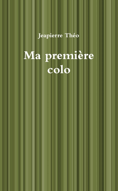 Ma première colo
