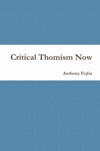 Critical Thomism Now