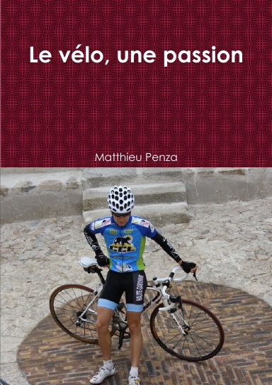 Le vélo, une passion