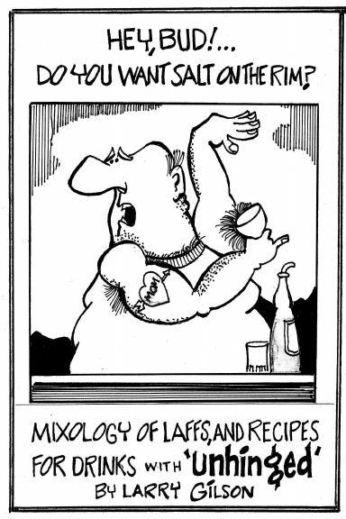 Mixology of Laffs and Recipes for Drinks with Unhinged