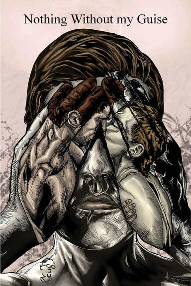 Nothing Without my Guise