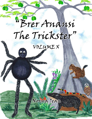 Brer Anansi, The Trickster - Volume 10 (colour)