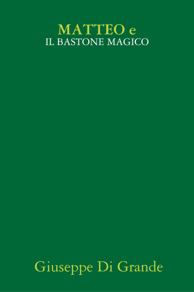MATTEO e IL BASTONE MAGICO