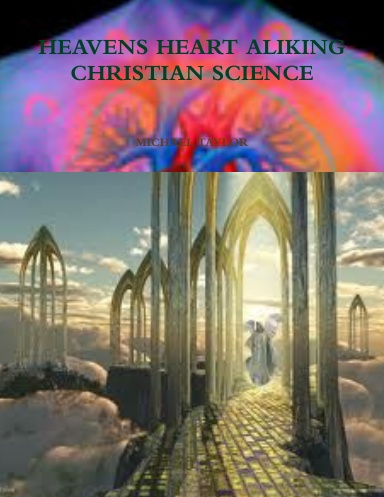 HEAVENS HEART ALIKING CHRISTIAN SCIENCE