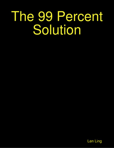 The 99 Percent Solution