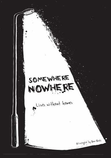 Somewhere Nowhere: Lives Without Homes