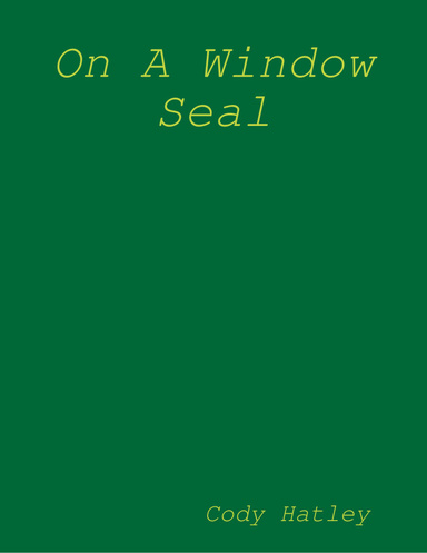 On a Window Seal