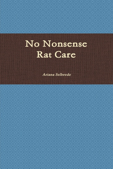 No Nonsense Rat Care