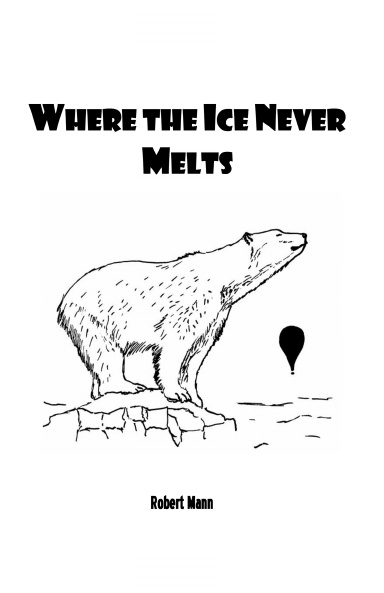 Where the Ice Never Melts