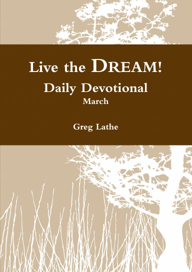 Live the DREAM Daily Devotional - March