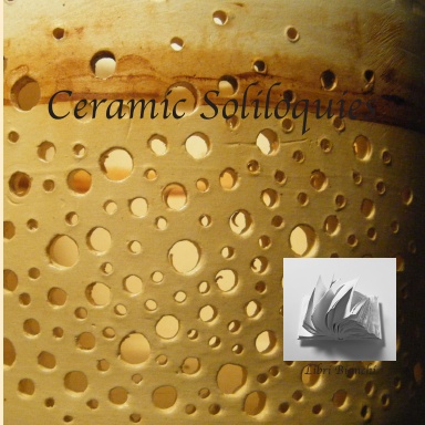Ceramic Soliloquies