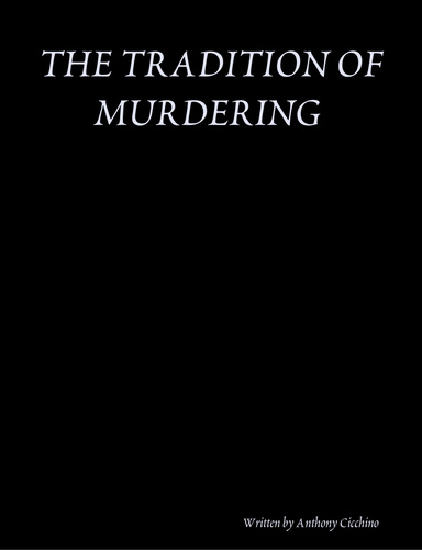The Tradition of Murdering