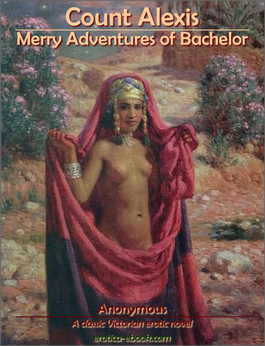 Count Alexis, Merry Adventures of Bachelor