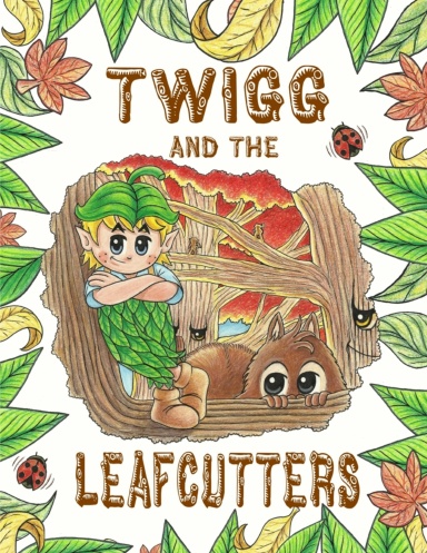 Twigg and the Leafcutters