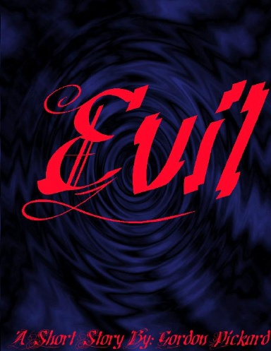 E.V.I.L.