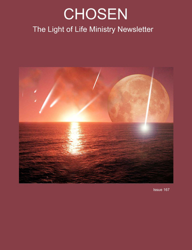CHOSEN The Light of LIfe Ministry Newsletter Issue 167