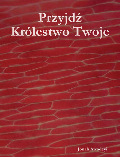 Przyjdź Królestwo Twoje