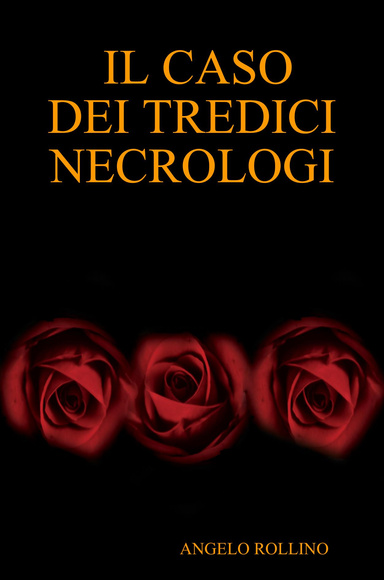 IL CASO DEI TREDICI NECROLOGI