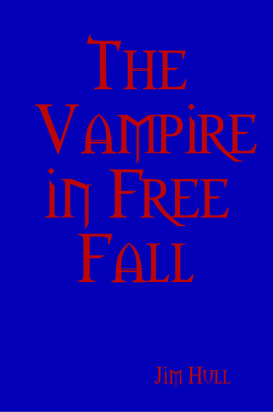 The Vampire in Free Fall
