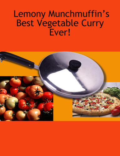 Lemony Munchmuffin’s Best Vegetable Curry Ever!