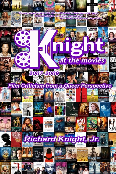 Knight at the Movies 2007-2009