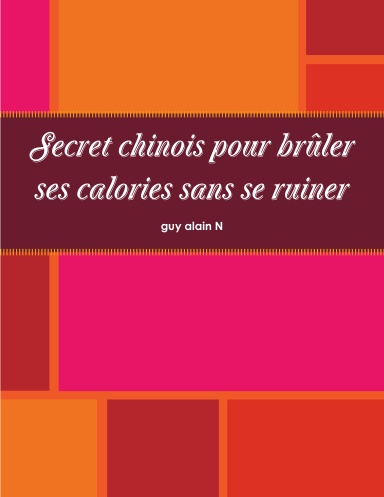 Secret chinois pour brûler ses calories sans se ruiner
