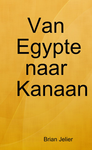 Van Egypte naar Kanaan