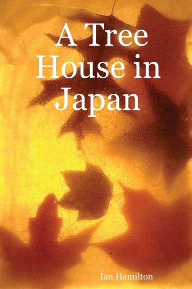 A Tree House in Japan