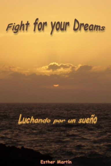 Fight for your Dreams: Luchando por un sueño