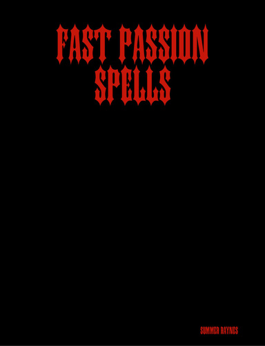 Fast Passion  Spells
