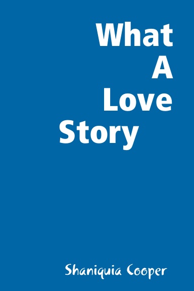 What A Love Story