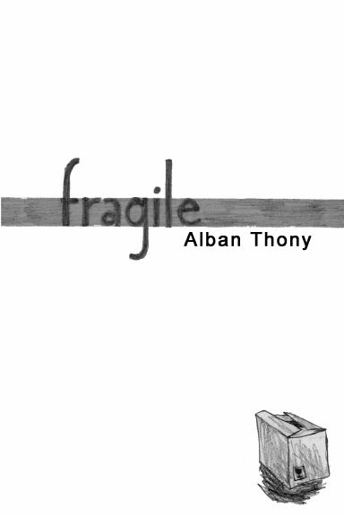 Fragile