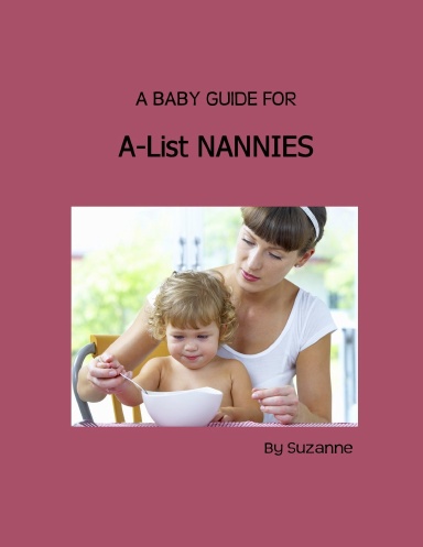 A Baby Guide for A-List Nannies