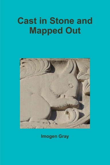 Cast in Stone and Mapped Out