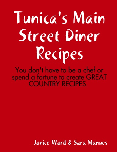 Tunica's Main Street Diner Recipes