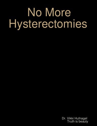 No More Hysterectomies