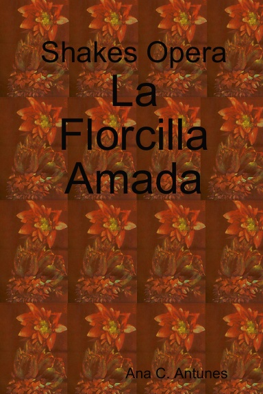 Shakes Opera La Florcilla Amada