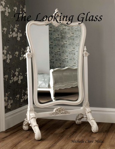 The Looking Glass