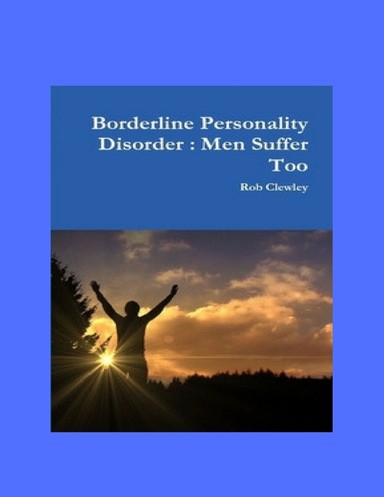Borderline Personality Disorder : Men Suffer Too