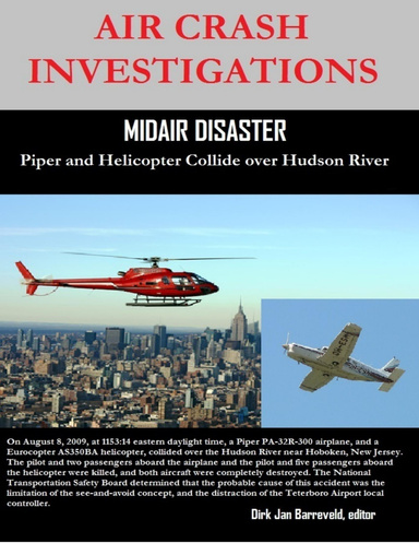 Air Crash Investigations - Midair Disaster - Piper and Helicopter Collide Over Hudson River