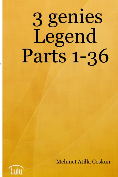 3 genies Legend Parts 1-36