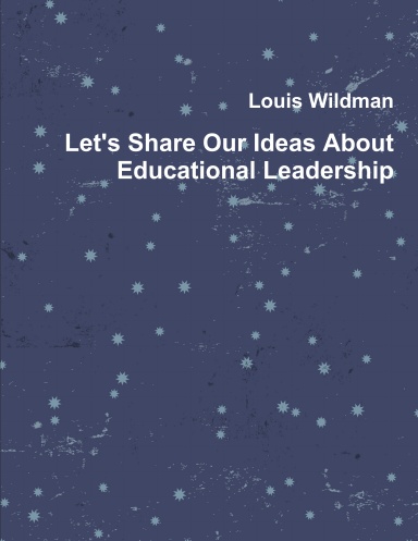 Let's Share Our Ideas About Educational Leadership
