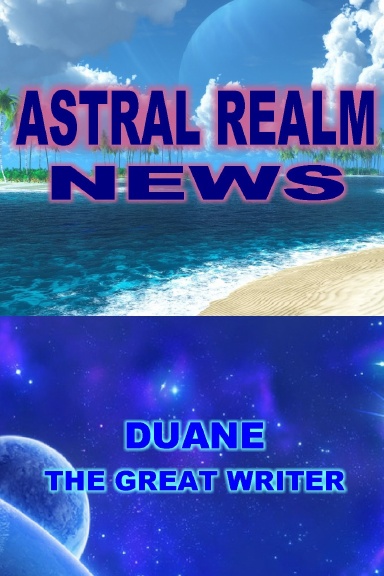 ASTRAL REALM NEWS