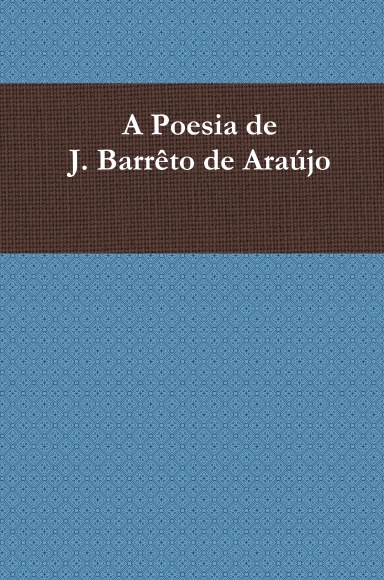 A Poesia de J. Barrêto de Araújo